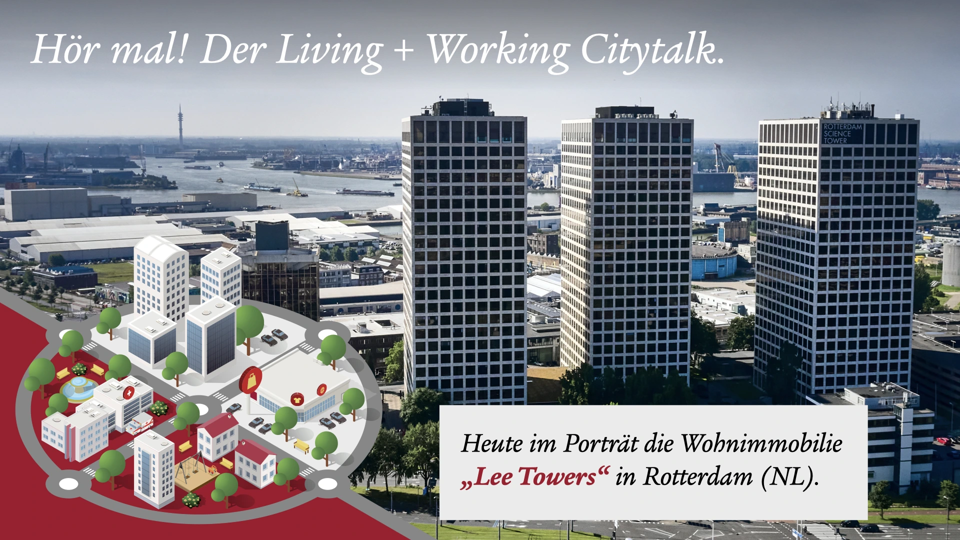 Immobilienporträt Lee Towers Rotterdam